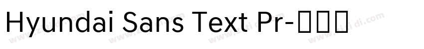 Hyundai Sans Text Pr字体转换
